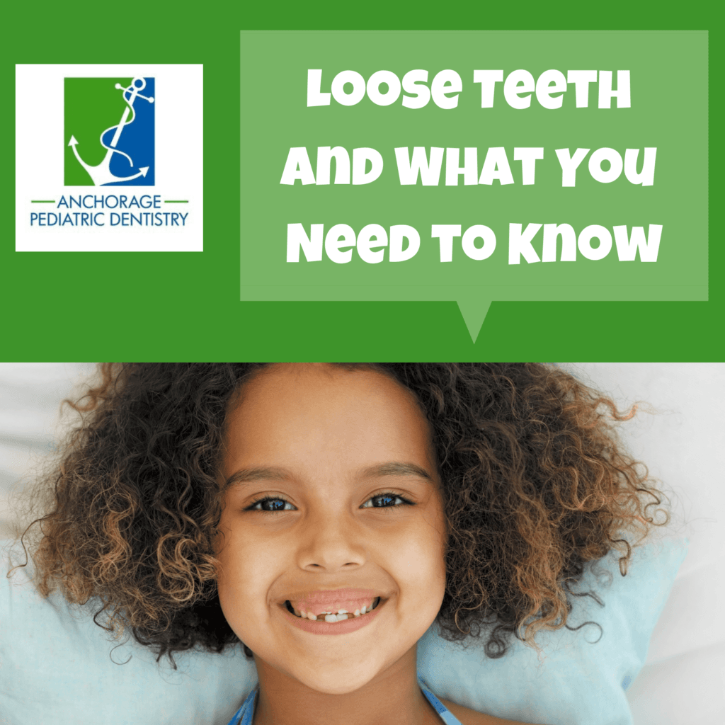 What You Need To Know About Loose Teeth Anchorage Kids Dentist